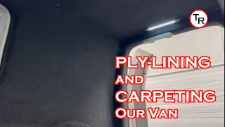 PLYLINING and CARPETING our VAN, Caddy Maxi, Van Mods, Ply-Lining, Van 4 Way Stretch