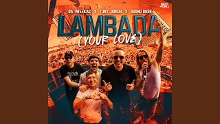 Lambada (Your Love)