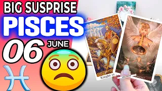 Pisces ♓ 😨 BIG SUSPRISE 😨 horoscope for today JUNE 6 2023 ♓pisces tarot JUNE 6 2023