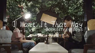 【 I Want It That Way - Backstreet Boys 】Acoustic Cover by H.Y. feat. Sean Lew