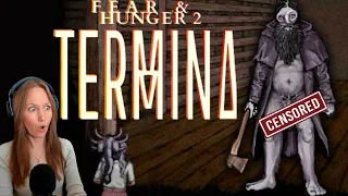 He facegrabbed me with his pp | FEAR AND HUNGER 2: TERMINA [1]