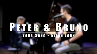 Peter & Bruno framför låten Your song - Elton John