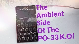 How To Make Ambient Music On PO-33 K.O! Sampler