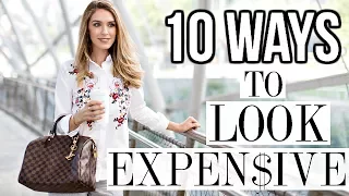 10 WAYS TO ALWAYS LOOK EXPENSIVE | Shea Whitney