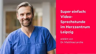 Online zum Arzt? So funktioniert die Video-Sprechstunde im Herzzentrum Leipzig