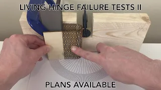More Living Hinge Failure Tests