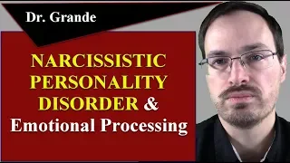 Narcissistic Personality Disorder and Emotional Processing