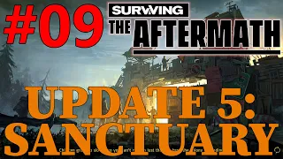 Surviving the Aftermath (Update 5: Sanctuary) - Let's Play #09