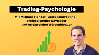 Trading Psychologie – Interview mit Michael Flender (Goldeselinvesting) | Maurice Bork