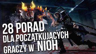 Nioh - 28 porad dla początkujących graczy