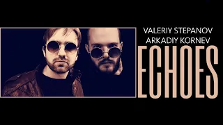 ECHOES – Valeriy Stepanov & Arkadiy Kornev (Disclosure cover)