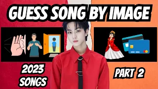 GUESS 2023 KPOP SONGS BY EMOJI OR IMAGE PART 2 | QUIZ KPOP GAMES 2023