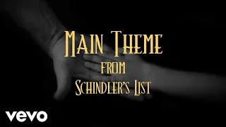 Main Theme | From the Soundtrack to "Schindler's List " by John Williams