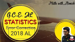 Error Correction | #Statistics | GCE AL English Medium | 2018 past paper question