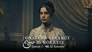 Jonathan Strange & Mr Norrell (2015) - Episode 5 - 4K AI Remaster