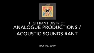 High Rant District 109 - Analogue Productions / Acoustic Sounds Rant