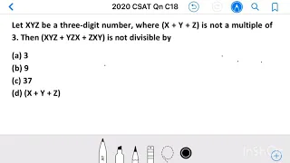 Civil Services 2020_Qn C18, Let XYZ be a three-digit number, where (X + Y + Z) is not a multiple of