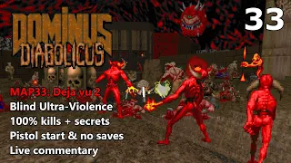 Doom II: Dominus Diabolicus - MAP33: Deja vu 2 - Blind Ultra-Violence 100%