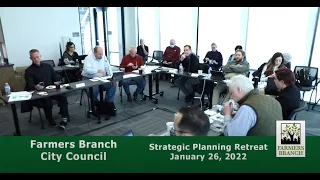 City Council Strategic Planning Retreat on January 26, 2022 (video 2)