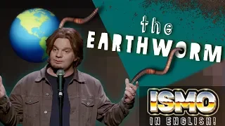 ISMO | The EARTHworm