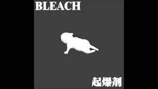 BLEACH - 起爆剤 - 革命利用集団 (Kakumei Ryoushuudan)