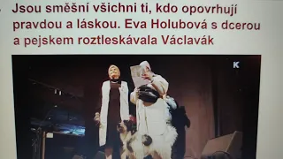 Eva Holubová není jenom směšná, ale už i trapná.