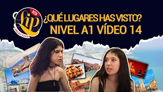 Short film | A1 Level | Episode 14: "¿Qué lugares has visto?"