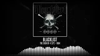 Blacklist - The Sign Of 4 [Full EP - 1984]