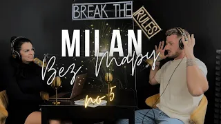 MILAN Bez Mapy: ,,Ja neverím na lásku."