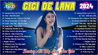 GIGI DE LANA Best Songs Cover Playlist 2024 💕Nonstop Playlist 2024 - SAVING ALL MY LOVE FOR YOU