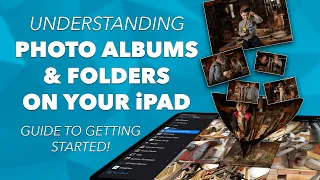 CREATING PHOTO ALBUMS and FOLDERS in your iPAD PHOTOS APP! - GUIDE TO GETTING STARTED!