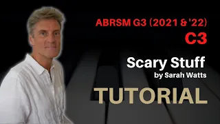 Scary Stuff by S. Watts: ABRSM Grade 3 Piano (2021 & '22) - C3 - TUTORIAL