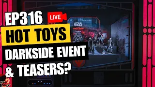 Hot Toys Darkside Event Part 2 & Teasers | Episode 316