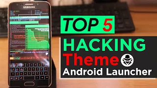 Top 5 Hacking Theme Android Launcher 2021