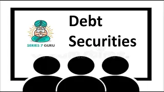 Series 7 Exam Prep - Debt Securities Class Replay