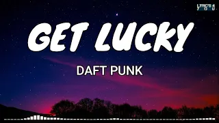 Daft Punk - Get Lucky (Lyrics) ft. Pharrell Williams