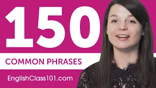 150 Most Common Phrases in English