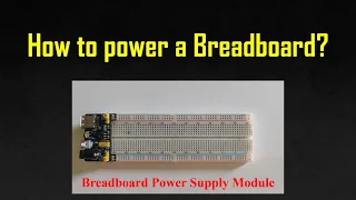 Breadboard Power Supply module - How to use it?