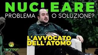 I (non) PROBLEMI DEL NUCLEARE • con l'Avvocato dell'Atomo | Sagreen🌍Podcast - ep.01