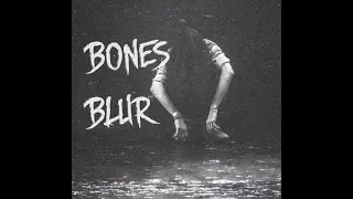 Bones - Blur [SINGLE] | Перевод | Rus Lyrics |