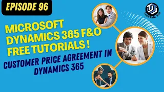 EPISODE 96 |Trade Agreements in Sales Orders with Microsoft Dynamics 365 Finance and Operations