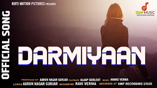 Darmiyaan | Kirti Motion Pictures | Aarun Nagar Gurjar | Alaap Gehlot