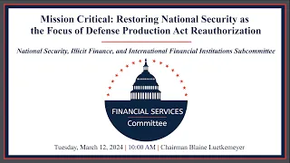 Hearing Entitled: Mission Critical: Restoring National Security as the Focus of Defense...