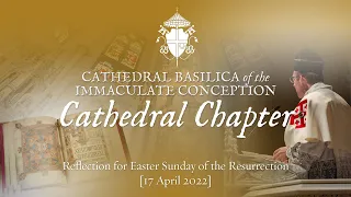 Cathedral Chapter: Easter Sunday of the Resurrection