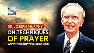 Joseph Murphy - Techniques Of Prayer