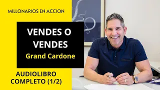 VENDES O VENDES - GRAND CARDONE - AUDIOLIBRO COMPLETO (1/2)@Millonarios.en.accion