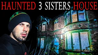 The HAUNTED Three Sisters House - Real PARANORMAL Investigation