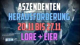 Destiny 2 : Aszendenten Herausforderung - Lore - Eier | 20.11 - 27.11 | Deutsch German