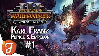 PRINCE & EMPEROR! | Karl Franz // Immortal Empires #01 | Total War: WARHAMMER III