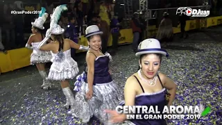 GRAN PODER 2019 // CENTRAL AROMA  EN GRAN PODER